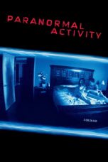 Nonton Film Paranormal Activity (2009) Subtitle Indonesia