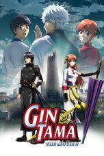 Nonton Film Gintama: The Final Chapter – Be Forever Yorozuya (2013) Subtitle Indonesia