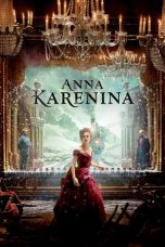 Nonton Film Anna Karenina (2012) Subtitle Indonesia