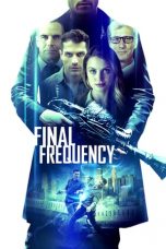 Nonton Film Final Frequency (2021) Subtitle Indonesia