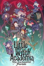 Nonton Film Little Witch Academia: The Enchanted Parade (2015) Subtitle Indonesia