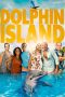 Nonton Film Dolphin Island (2021) Subtitle Indonesia