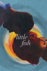 Nonton Film Little Fish (2021) Subtitle Indonesia