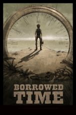 Nonton Film Borrowed Time (2015) Subtitle Indonesia