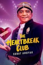 Nonton Film The Heartbreak Club – Sobat Ambyar (2021) Subtitle Indonesia