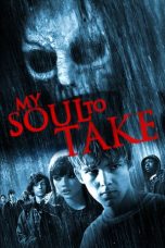 Nonton Film My Soul to Take (2010) Subtitle Indonesia