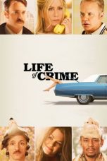 Nonton Film Life of Crime (2013) Subtitle Indonesia