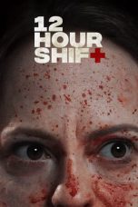 Nonton Film 12 Hour Shift (2020) Subtitle Indonesia