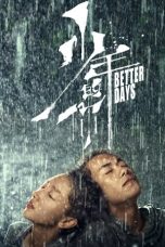 Nonton Film Better Days (2019) Subtitle Indonesia