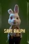 Nonton Film Save Ralph (2021) Subtitle Indonesia