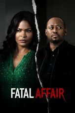 Nonton Film Fatal Affair (2020) Subtitle Indonesia