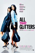 Nonton Film All That Glitters (2010) Subtitle Indonesia