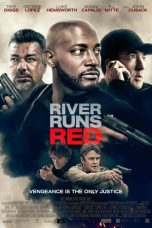 Nonton Film River Runs Red (2018) Subtitle Indonesia