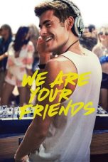 Nonton Film We Are Your Friends (2015) Subtitle Indonesia