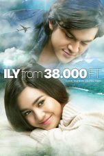 Nonton Film ILY from 38.000 Ft (2016) Subtitle Indonesia