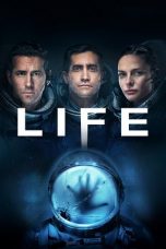 Nonton Film Life (2017) Subtitle Indonesia