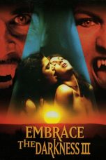 Nonton Film Embrace the Darkness III (2002) Subtitle Indonesia