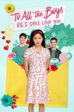 Nonton Film To All the Boys: P.S. I Still Love You (2020) Subtitle Indonesia