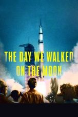 Nonton Film The Day We Walked On The Moon (2019) Subtitle Indonesia