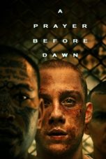 Nonton Film A Prayer Before Dawn (2018) Subtitle Indonesia