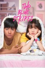 Nonton Film Two Blue Stripes (2019) Subtitle Indonesia