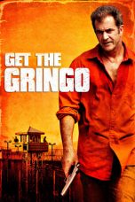 Nonton Film Get the Gringo (2012) Subtitle Indonesia