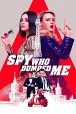 Nonton Film The Spy Who Dumped Me (2018) Subtitle Indonesia