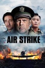 Nonton Film Air Strike (2018) Subtitle Indonesia