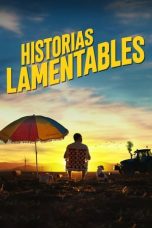 Nonton Film Historias lamentables (2021) Subtitle Indonesia