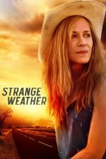 Nonton Film Strange Weather (2016) Subtitle Indonesia