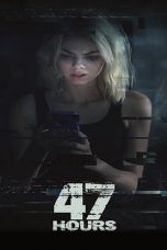 Nonton Film 47 Hours to Live (2019) Subtitle Indonesia