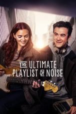 Nonton Film The Ultimate Playlist of Noise (2021) Subtitle Indonesia