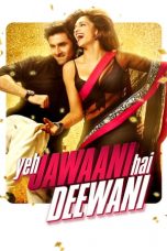 Nonton Film Yeh Jawaani Hai Deewani (2013) Subtitle Indonesia