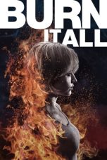 Nonton Film Burn It All (2021) Subtitle Indonesia