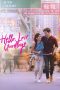 Nonton Film Hello, Love, Goodbye (2019) Subtitle Indonesia