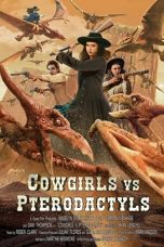 Nonton Film Cowgirls vs. Pterodactyls (2021) Subtitle Indonesia