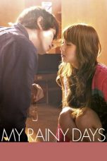 Nonton Film My Rainy Days (2009) Subtitle Indonesia