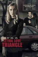 Nonton Film Lethal Love Triangle (2021) Subtitle Indonesia