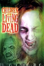 Nonton Film Children of the Living Dead (2001) Subtitle Indonesia