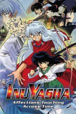 Nonton Film Inuyasha the Movie: Affections Touching Across Time (2001) Subtitle Indonesia