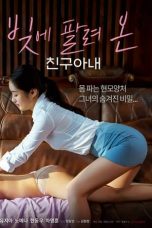 Nonton Film A Friend’s Wife Sold in Debt (2022) Subtitle Indonesia