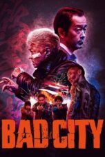 Nonton Film Bad City (2022) Subtitle Indonesia