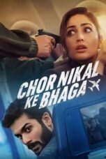 Nonton Film Chor Nikal Ke Bhaga (2023) Subtitle Indonesia