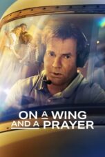 Nonton Film On a Wing and a Prayer (2023) Subtitle Indonesia