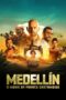 Nonton Film Medellin (2023) Subtitle Indonesia