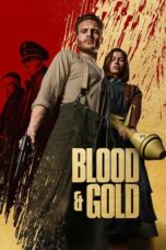 Nonton Film Blood & Gold (2023) Subtitle Indonesia