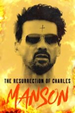 Nonton Film The Resurrection of Charles Manson (2023) Subtitle Indonesia