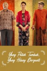 Nonton Film Yang Patah Tumbuh, Yang Hilang Berganti (2023) Subtitle Indonesia