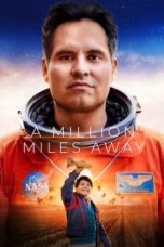 Nonton Film A Million Miles Away (2023) Subtitle Indonesia