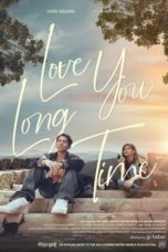 Nonton Film Love You Long Time (2023) Subtitle Indonesia